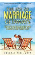 The Joy of Marriage Getaways