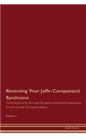 Reversing Your Jaffe-Campanacci Syndrome