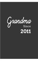 Grandma Since 2011 Notebook: Lined Journal, 120 Pages, 6 x 9, Affordable Gift for Grandmother, Gran Journal Matte Finish