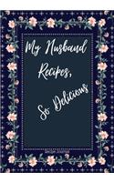 My Husband Recipes So Delicious