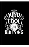 Kind is the new cool stop bullying