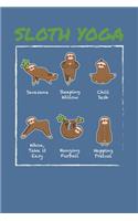 Sloth Yoga: Notebook For Baby Sloth Lovers And Yoga Meditation Fans