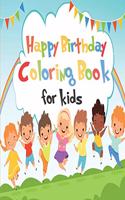 Happy Birthday Coloring Book for Kids