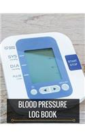 Blood Pressure Log Book: Blood Pressure Log Book with Blood Pressure Chart for Daily Personal Record and your health Monitor Tracking Numbers of Blood Pressure: size 8.5x11 