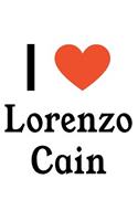 I Love Lorenzo Cain: Lorenzo Cain Designer Notebook