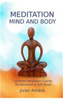 Meditation, Mind and Body