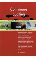 Continuous auditing: Complete Self-Assessment Guide