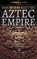How Stem Built the Aztec Empire