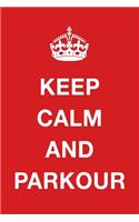 Keep Calm and Parkour