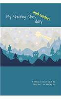 My Shooting Stars and Wishes Diary: A notebook to keep track of the falling stars I see along my life. 30 sheets/60 pages - Soft cover 3