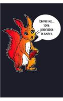 Excuse Me... Your Birdfeeder Is Empty.: Blank Lined Journal to Write in - Ruled Writing Notebook