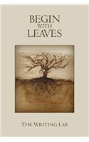 Begin with Leaves