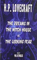 The Dreams in the Witch House & The Lurking Fear