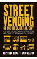 Street Vending in the Neoliberal City