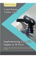 Implementing Lean Six Sigma in 30 Days