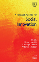 A Research Agenda for Social Innovation (Elgar Research Agendas)
