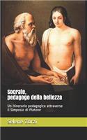 Socrate, Pedagogo Della Bellezza