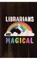 Librarians Are Magical Journal Notebook