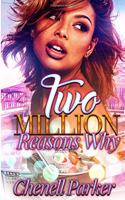 Two Million Reasons Why