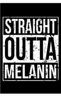 Straight Outta Melanin