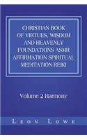 Christian Book of Virtues, Wisdom and Heavenly Foundations Asmr Affirmation Spiritual Meditation Reiki