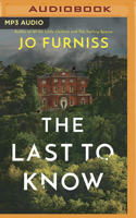 Last to Know