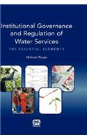 Institutional Governance and Regulation of Water Services