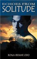 Echoes from Solitude: (English)
