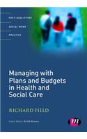 Managing with Plans and Budgets in Health and Social Care