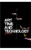 Art, Time and Technology