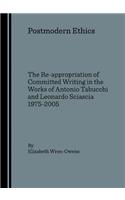 Postmodern Ethics: The Re-Appropriation of Committed Writing in the Works of Antonio Tabucchi and Leonardo Sciascia 1975-2005