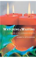 Watching and Waiting