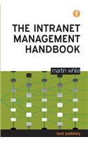 The Intranet Management Handbook