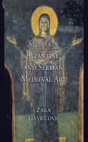Studies in Byzantine and Serbian Medieval Art: (English)