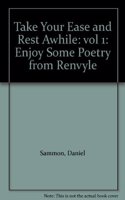 Take Your Ease and Rest Awhile
