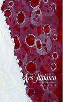 Ars Judaica: The Bar-Ilan Journal of Jewish Art, Volume 8