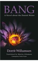 Bang: A Novel about the Danish Writer(B)