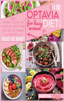 14-Day Optavia Diet Plan for Busy Women: Simple Time-Saving Meal Plan with Healthy and Cheap Recipes to Jumpstart Your Weight Loss Journey