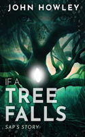 If a Tree Falls