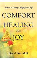 Comfort Healiing and Joy