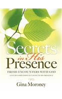 Secrets in His Presence
