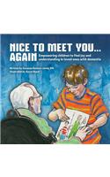 Nice to Meet You...Again: Empowering Children to Find Joy and Understanding in Loved Ones with Dementia