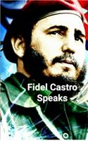 Fidel Castro Speaks