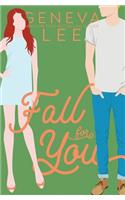 Fall For You