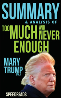 Summary of Too Much and Never Enough