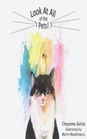 Look At All of the Pets!