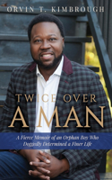 Twice Over a Man