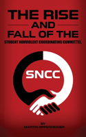 Rise and Fall of the Student Nonviolent Coordinating Committee