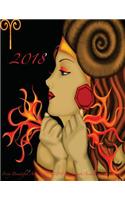 2018 Fiery Beautiful Aries 2017-2018 18 Month Academic Year Planner: July 2017 To December 2018 Calendar Schedule Organizer with Motivational Quotes