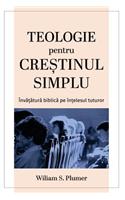 Teologie Pentru Crestinul Simplu
